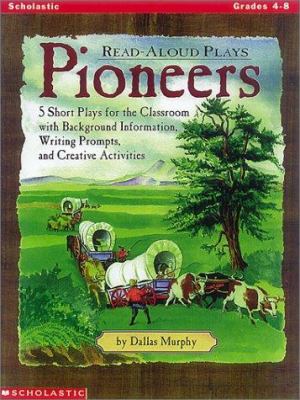 Pioneers : read-aloud plays