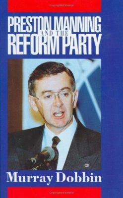 Preston Manning and the Reform Party