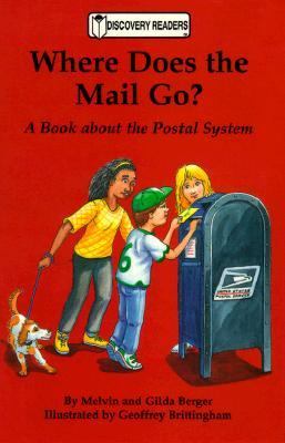 Where does the mail go? : a book about the postal system