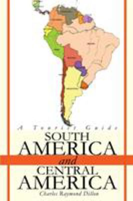 South America and Central America : a tourist guide