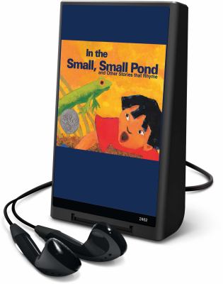 In the small, small pond : and other stories that rhyme
