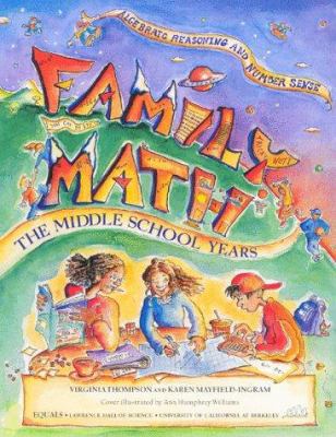 Family math, the middle school years : algebraic reasoning and number sense