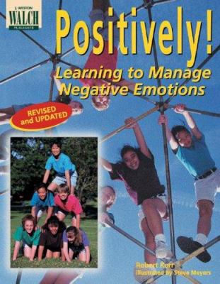 Positively! : learning to manage negative emotions