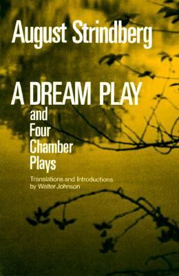 A dream play : and four chamber plays