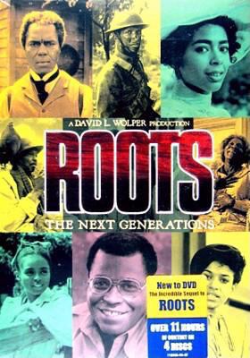 Roots, the next generations