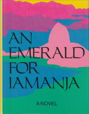 An emerald for Iamanja : a novel