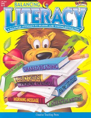 Balancing literacy : a balanced approach to reading and writing instruction