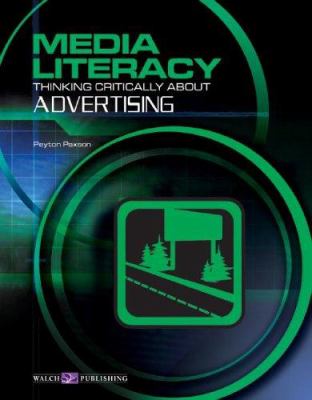 Media literacy : thinking critically about advertising