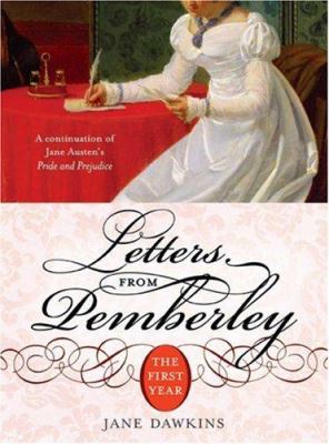 Letters from Pemberley : the first year