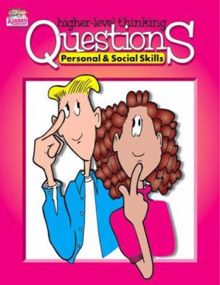 Higher-level thinking questions : personal & social skills