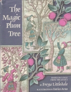 The magic plum tree : based on a tale from the Jataka