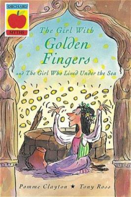 The girl with golden fingers ; The girl who lived under the Sea