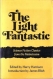 The light fantastic; : science fiction classics from the mainstream