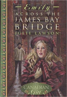 Emily : across the James Bay bridge