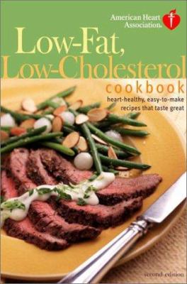 American Heart Association low-fat, low-cholesterol cookbook : heart-healthy, easy-to-make recipes that taste great.