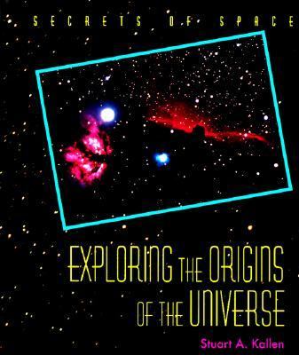 Exploring the origins of the universe