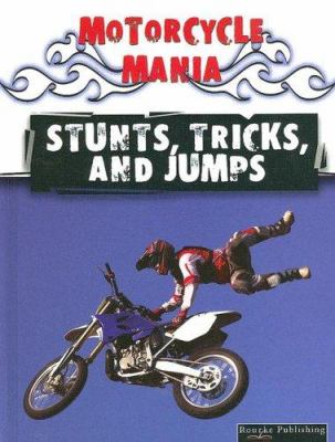 Stunts, tricks, and jumps