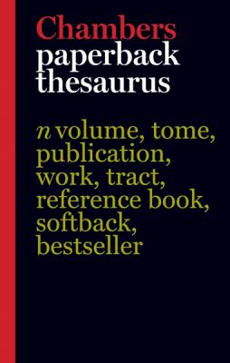 Chambers paperback thesaurus.