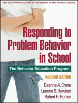 Responding to problem behavior in schools : the behavior education program