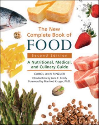 The new complete book of food : a nutritional, medical, and culinary guide