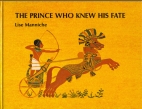 The Prince who knew his fate