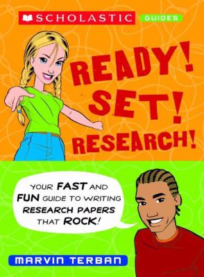 Ready! set! research! : your fast and fun guide to writing research papers that rock!