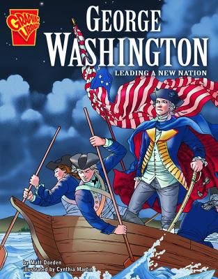 George Washington : leading a new nation