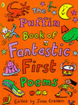 The Puffin book of fantastic first poems