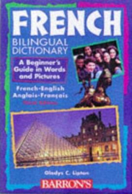 French bilingual dictionary : a beginner's guide in words and pictures