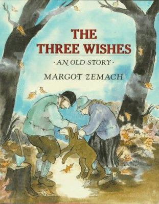 The three wishes : an old story