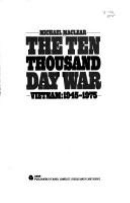 The ten thousand day war : Vietnam, 1945-1975