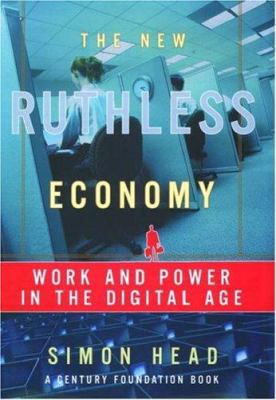 The new ruthless economy : work & power in the digital age
