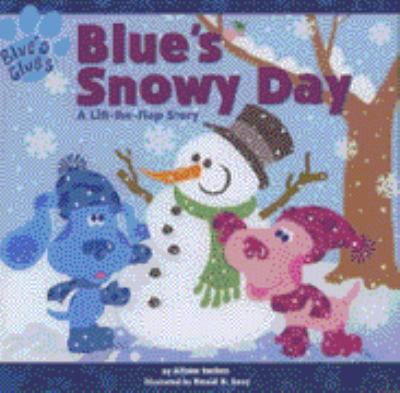 Blue's snowy day : a lift-the-flap story