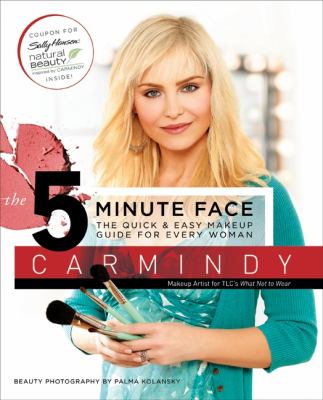 The 5-minute face : the quick & easy makeup guide for every woman