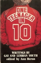 One teenager in ten : writings by gay and lesbian youth