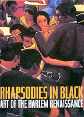 Rhapsodies in black : art of the Harlem Renaissance