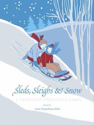 Sleds, sleighs & snow : a Canadian Christmas carol