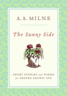 The sunny side : short stories and poems for proper grown-ups
