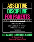 Lee Canter's Assertive discipline for parents