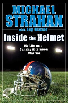 Inside the helmet : life as a Sunday afternoon warrior
