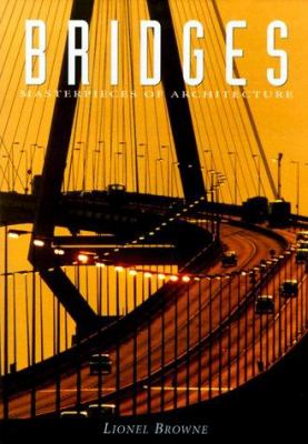 Bridges : masterpieces of architecture
