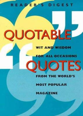 Quotable quotes: wit and wisdom for all occasions from the world's most widely read magazine.