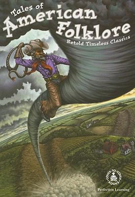 Tales of American folklore : [retold timeless classics]
