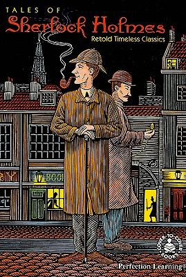 Tales of Sherlock Holmes : retold timeless classics