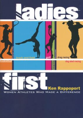 Ladies first : women athletes who made a difference