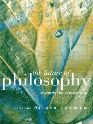 The future of philosophy : towards the twenty-first century