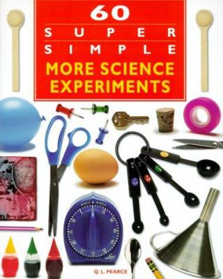 60 super simple more science experiments