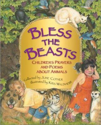 Bless the beasts : children's prayers and poems about animals