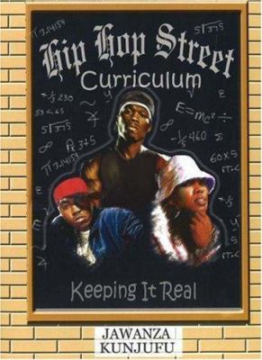 Hip hop street curriculum : keeping it real