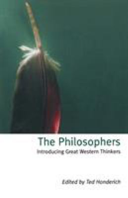 The philosophers : introducing great western thinkers